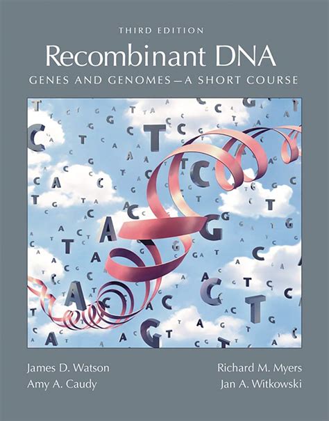 Recombinant DNA Genes and Genomes A Short Course 3rd Edition PDF