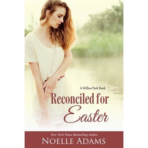 Reconciled for Easter Willow Park Book 4 Reader