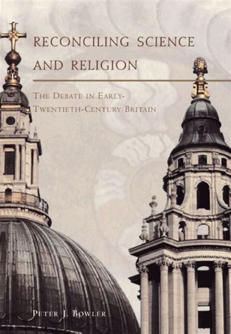 Reconciling Science and Religion The Debate in Early-Twentieth-Century Britain Epub