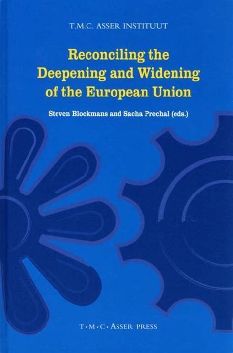 Reconciling the Deepening and Widening of the European Union Reader