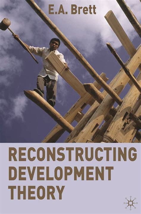 Reconstructing Development Theory: International Inequality, Institutional Reform and Social Emancipation Ebook PDF