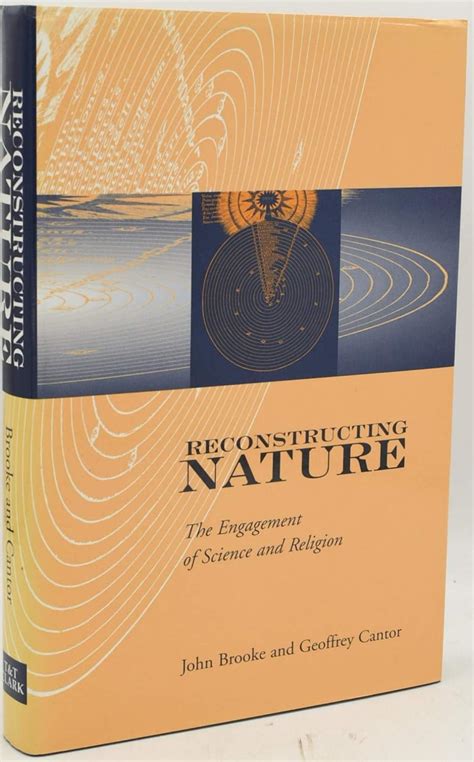 Reconstructing Nature The Engagement of Science and Religion Reader