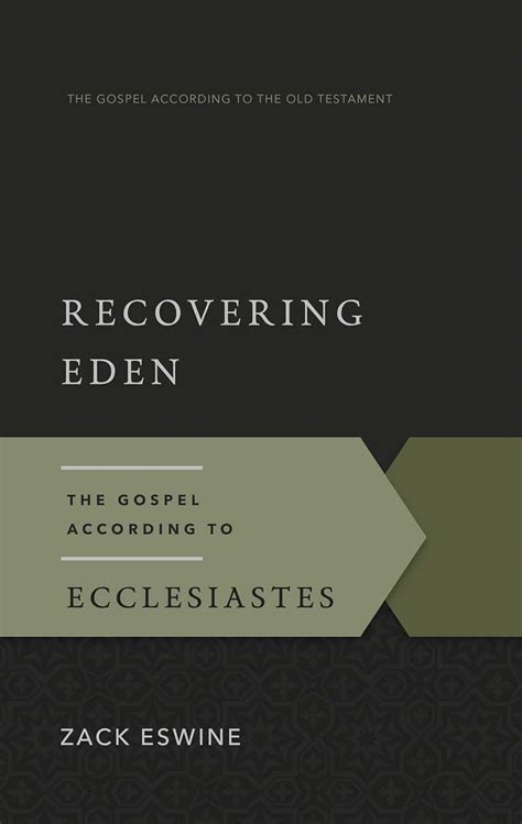 Recovering Eden The Gospel According to Ecclesiastes Doc