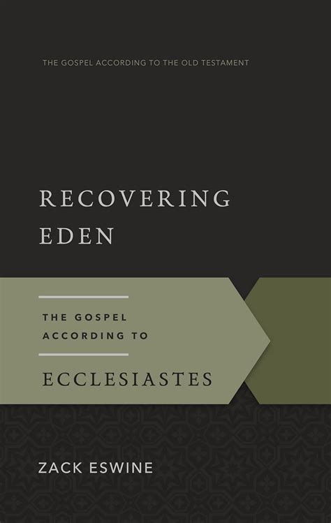 Recovering Eden The Gospel According to Ecclesiastes PDF