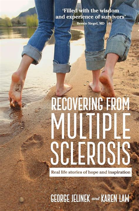 Recovering From Multiple Sclerosis Real Life Stories Of Hope And Inspiration PDF