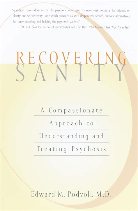 Recovering Sanity  A Compassionate Approach to Understanding and Treating Pyschosis Doc