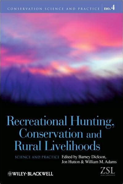 Recreational Hunting, Conservation and Rural Livelihoods Science and Practice Reader