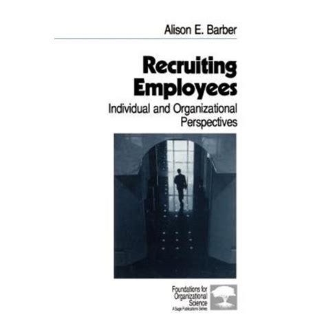 Recruiting Employees Individual and Organizational Perspectives Kindle Editon