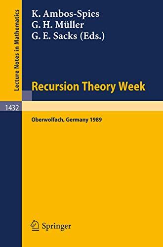 Recursion Theory Week Proceedings of a Conference held in Oberwolfach, FRG, March 19-25, 1989 Reader