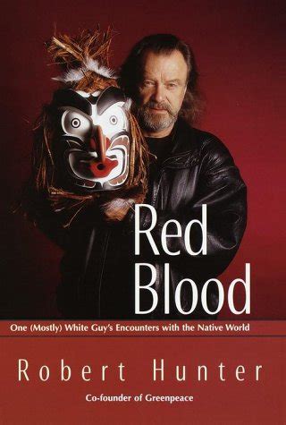 Red Blood One Mostly White Guy s Encounter With the Native World PDF