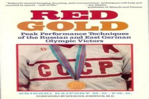 Red Gold Peak Performance Techniques of the Russian and East German Olympic Victors PDF