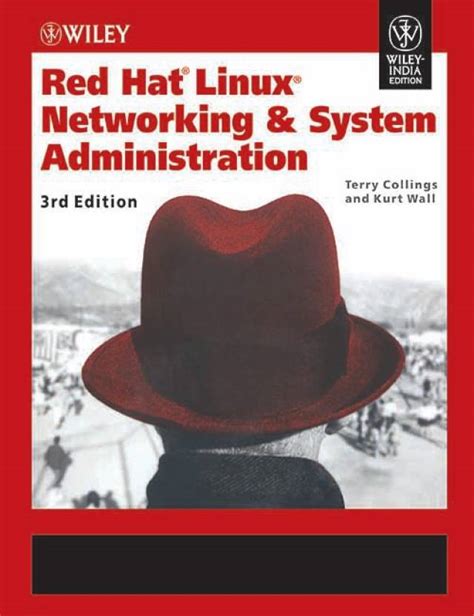 Red Hat Linux Networking and System Administration Kindle Editon