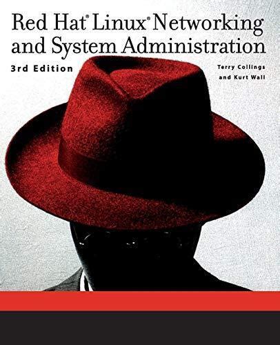 Red Hat Linux Networking and System Administration Kindle Editon