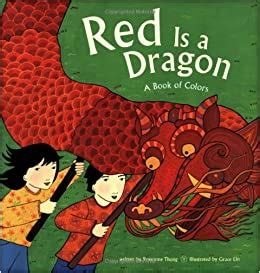 Red Is a Dragon A Book of Colors