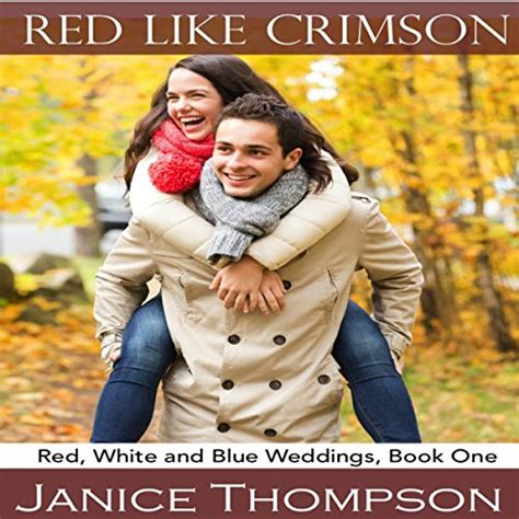 Red Like Crimson Red White and Blue Weddings Volume 1 Kindle Editon