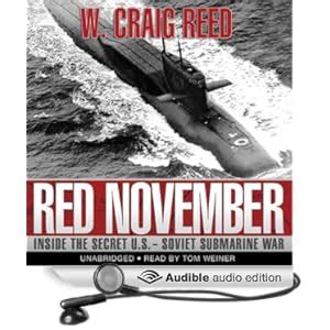 Red November Inside the Secret US-Soviet Submarine War Kindle Editon