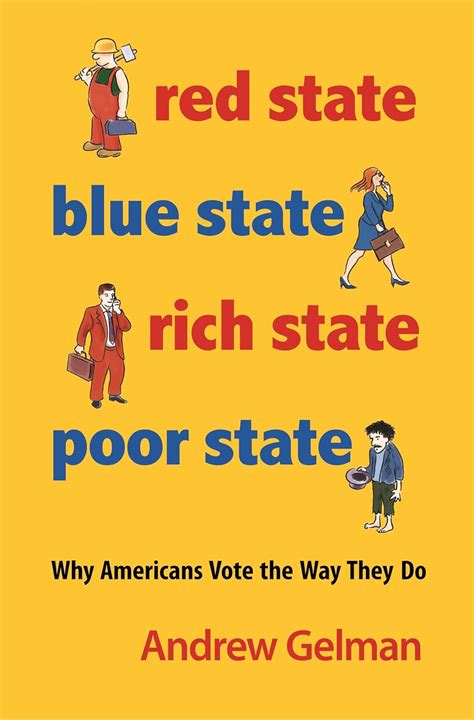 Red State Blue State Rich State Poor State Why Americans Vote the Way They Do Expanded Edition Epub