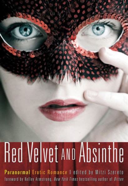 Red Velvet and Absinthe Paranormal Erotic Romance Kindle Editon