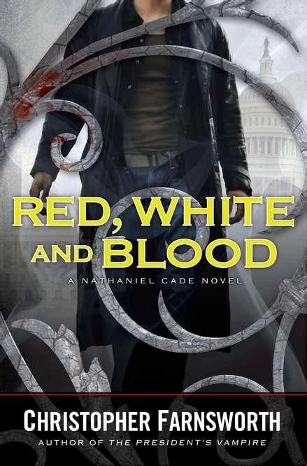 Red White and Blood Nathaniel Cade Book 3 PDF