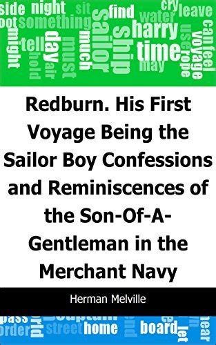 Redburn Being the Sailor-Boy Confessions and Reminiscences of the First Voyage of the Son of a Gentleman in the Merchant Service PDF