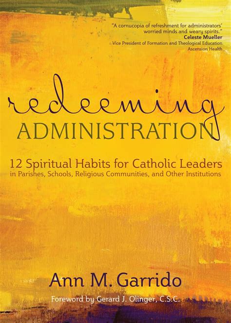 Redeeming Administration 12 Spiritual Habits for Catholic Leaders in Parishes Reader