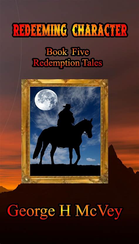 Redeeming Character Redemption Tales book five Reader