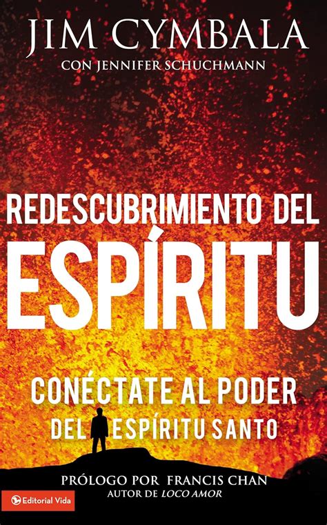 Redescubrimiento del Espíritu Conéctate al poder del Espíritu Santo Spanish Edition Reader