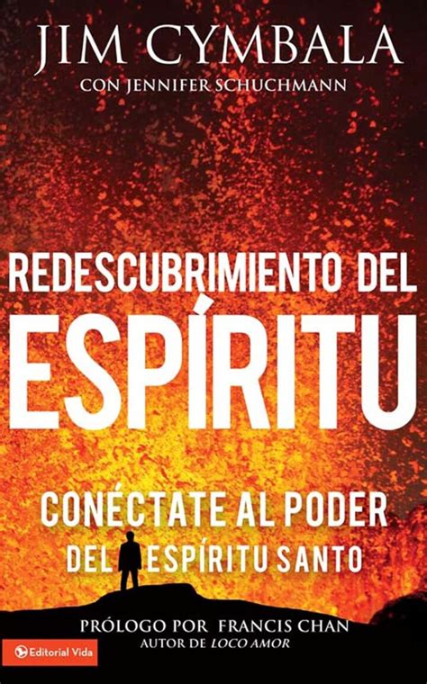 Redescubrimiento del Espíritu Conéctate al poder del Espíritu Santo Spanish Edition Reader