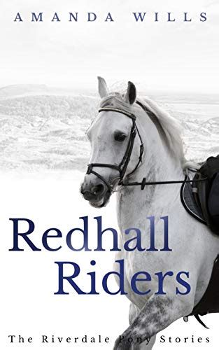 Redhall Riders The Riverdale Pony Stories Book 4 Reader