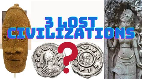 Rediscovering Lost Civilizations