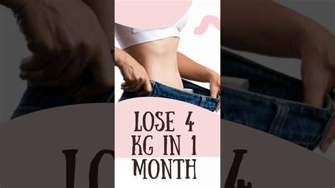 Reduce 4 Kg in 1 Month: Expert Strategies and Tips