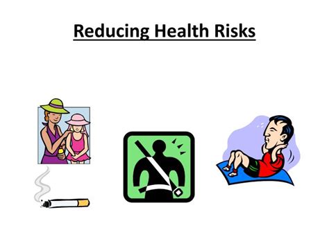 Reducing Health Risks: