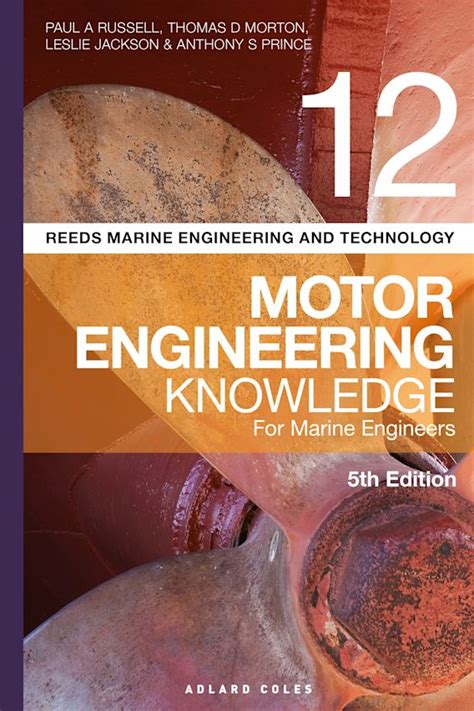 Reeds.Vol.12.Motor.Engineering.Knowledge.Motor.Engineering.Knowledge.for.Marine.Engineers Ebook Doc