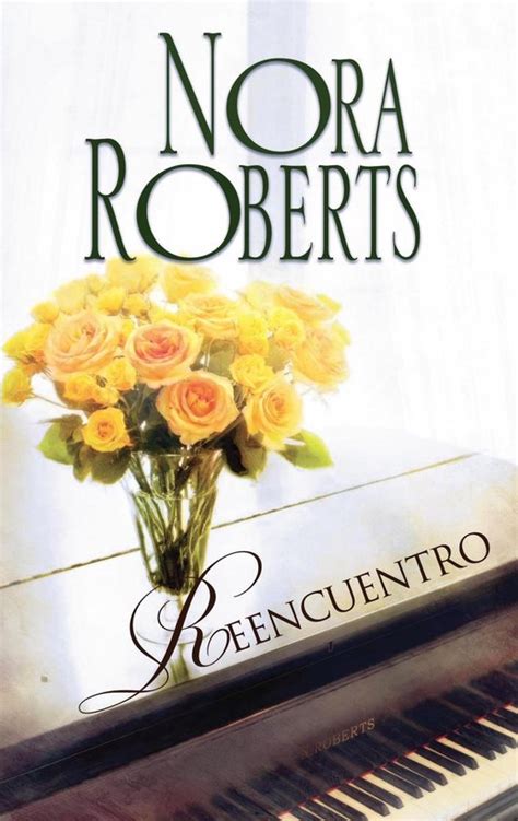 Reencuentro Nora Roberts Spanish Edition Reader