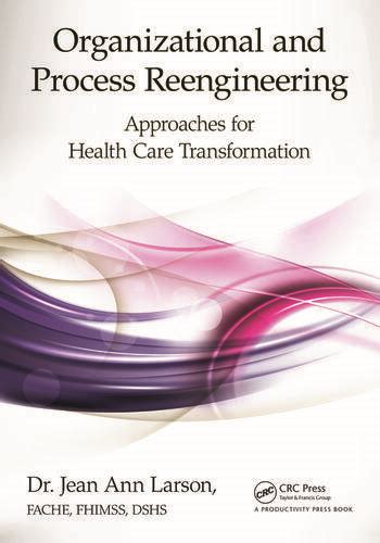 Reengineering Nursing and Health Care Delivery The Handbook for Organizational Transformation PDF