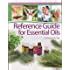 Reference Guide for Essential Oils Soft Cover Reader