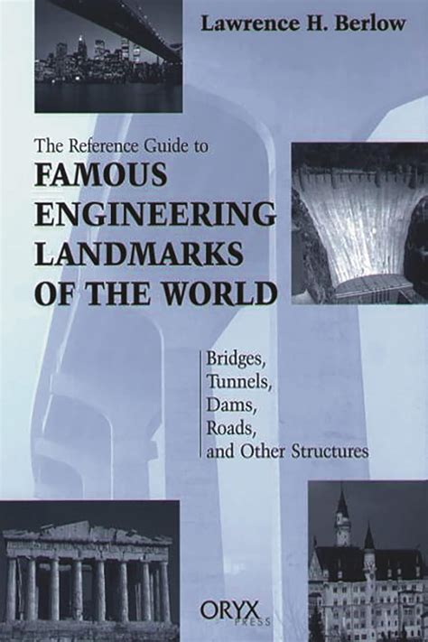 Reference Guide to Famous Engineering Landmarks of the World: Bridges Epub