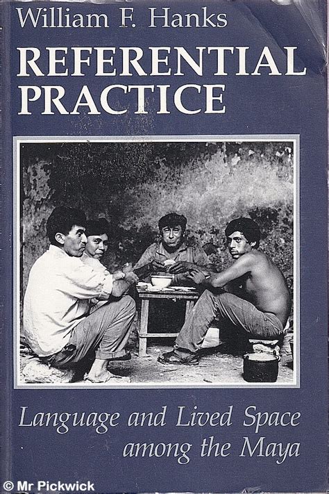 Referential Practice Language and Lived Space Among the Maya Doc