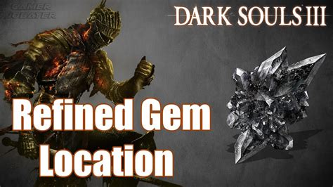 Refined Gem DS3: The Ultimate Guide to Dark Souls III's Hidden Gemstone