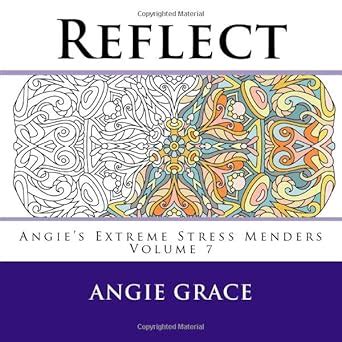 Reflect Angie s Extreme Stress Menders Volume 7 Reader