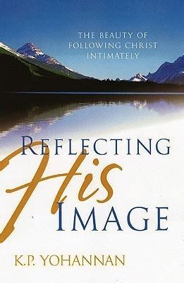 Reflecting His Image TheBeauty of Following Christ Intimately Reader