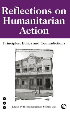 Reflections On Humanitarian Action Principles PDF