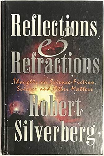 Reflections and Refractions Thoughts on Science-Fiction Science and Other Matters PDF