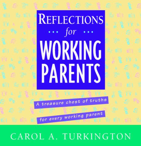 Reflections for Working Parents A Treasure Chest of Truths for Every Working Parent Epub