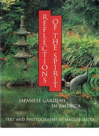 Reflections of the Spirit Japanese Gardens in America Reader