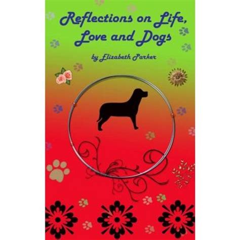 Reflections on Life Love and Dogs-LARGE PRINT Kindle Editon