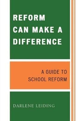 Reform Can Make a Difference A Guide to School Reform Doc