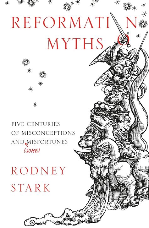 Reformation Myths Five Centuries of Misconceptions and Some Misfortunes PDF