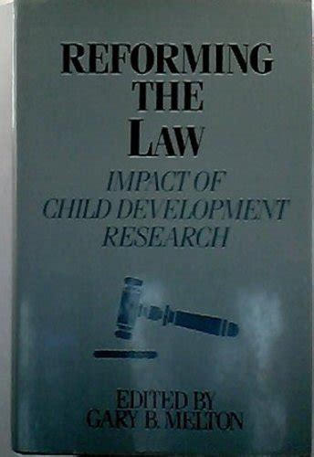 Reforming the Law Impact of Child Development Research Reader