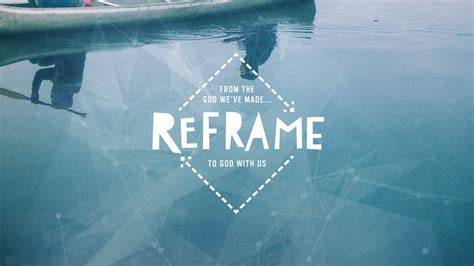 Reframe From the God We ve Made to God with Us PDF